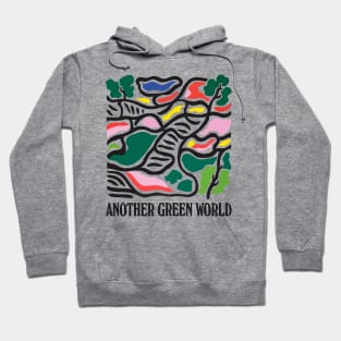 Another Green World Hoodie